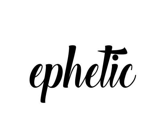 Ephetic signature