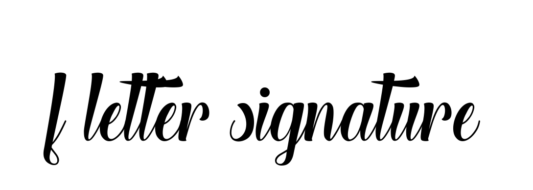 F-letter-signature signature