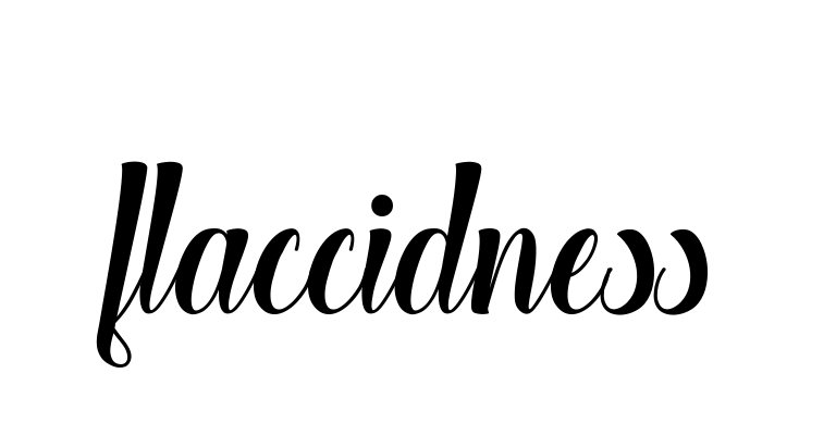 Flaccidness signature