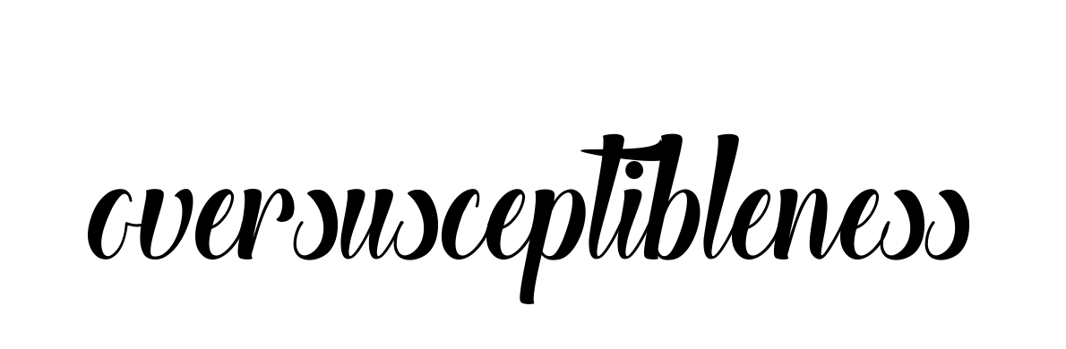 Oversusceptibleness signature