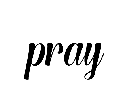 Pray signature
