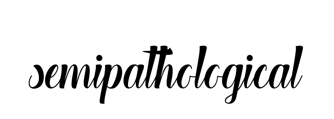 Semipathological signature