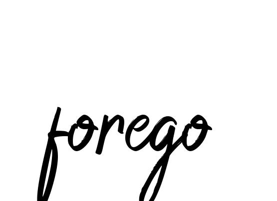 Forego signature