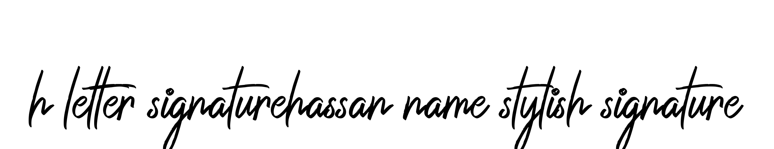 H-letter-signaturehassan-name-stylish-signature signature