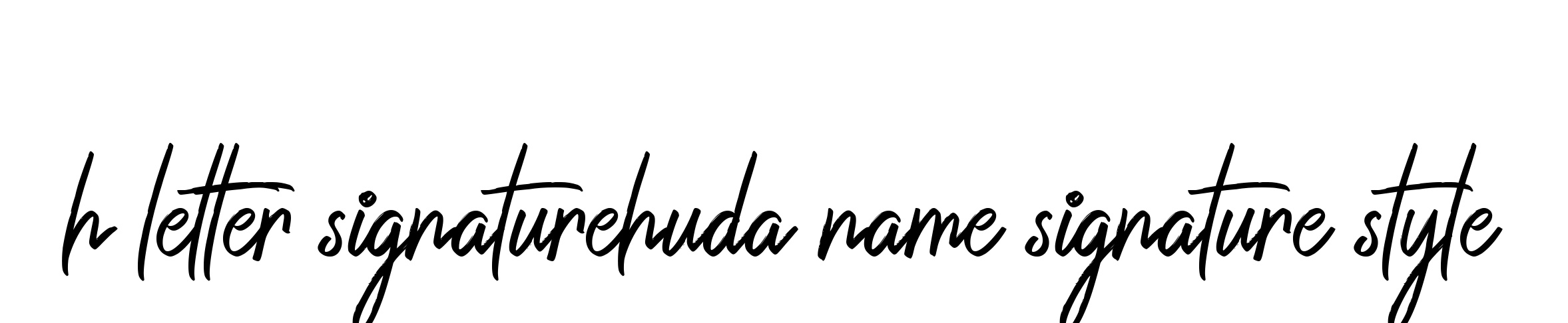 H-letter-signaturehuda-name-signature-style signature