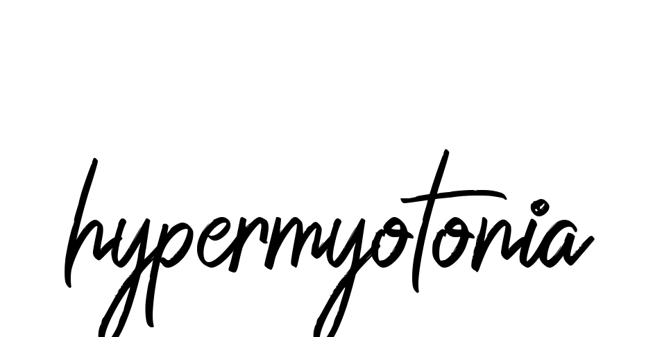 Hypermyotonia signature