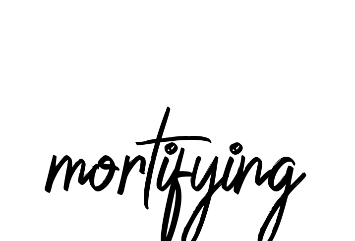 Mortifying signature