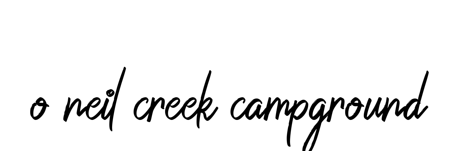 O-neil-creek-campground signature