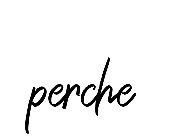 Perche signature