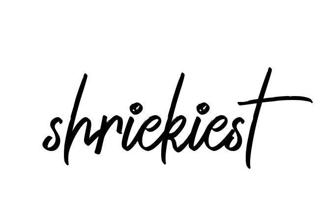 Shriekiest signature