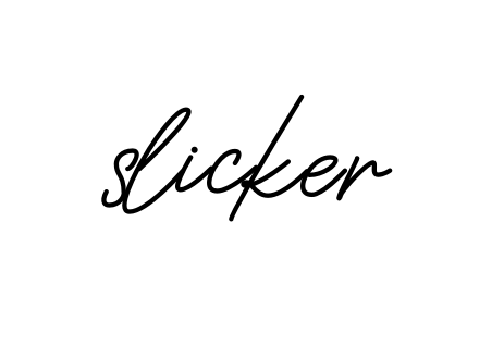Slicker signature