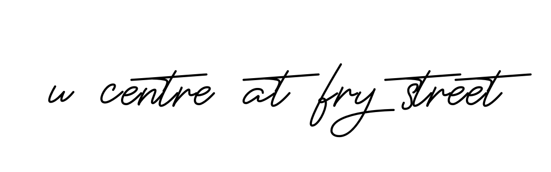 U-centre-at-fry-street signature