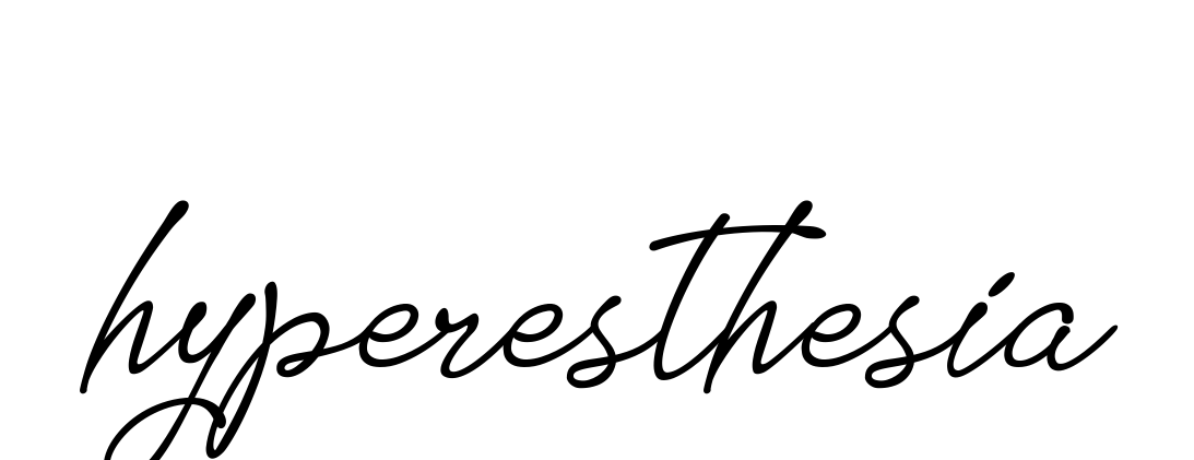 Hyperesthesia signature