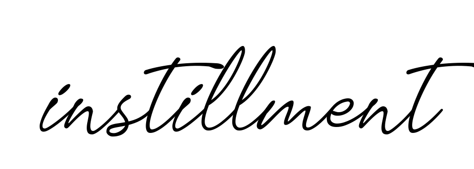 Instillment signature