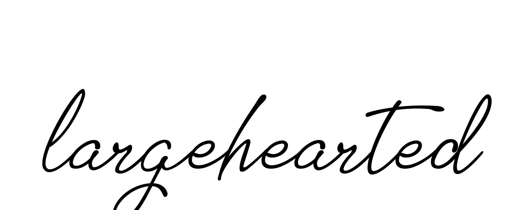 Largehearted signature