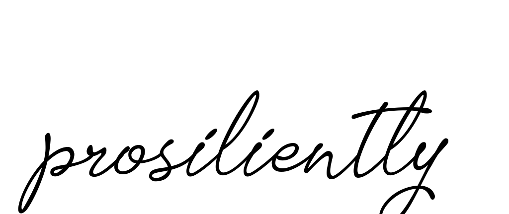 Prosiliently signature