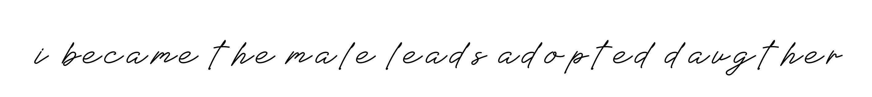 I-became-the-male-leads-adopted-daugther signature