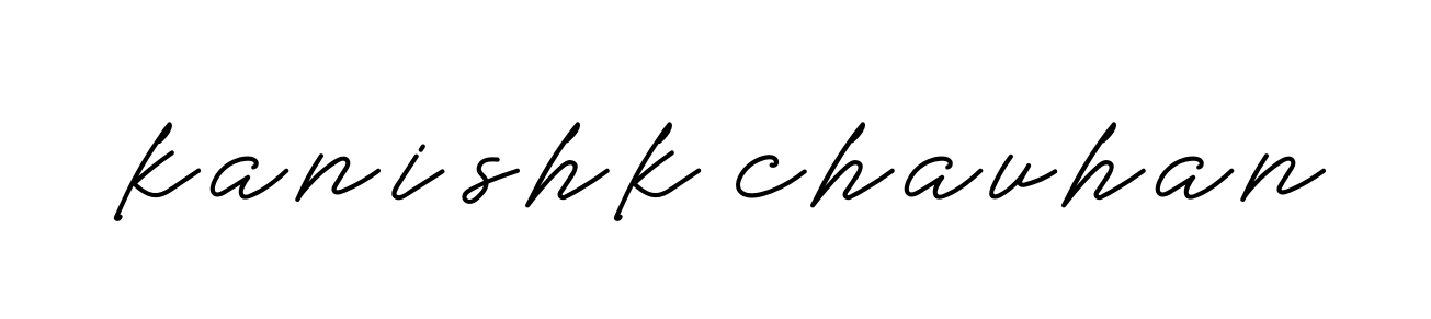 Kanishk-chauhan signature