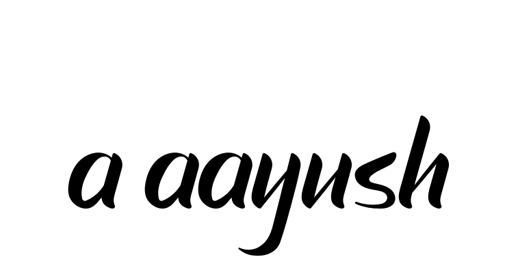 A-aayush signature