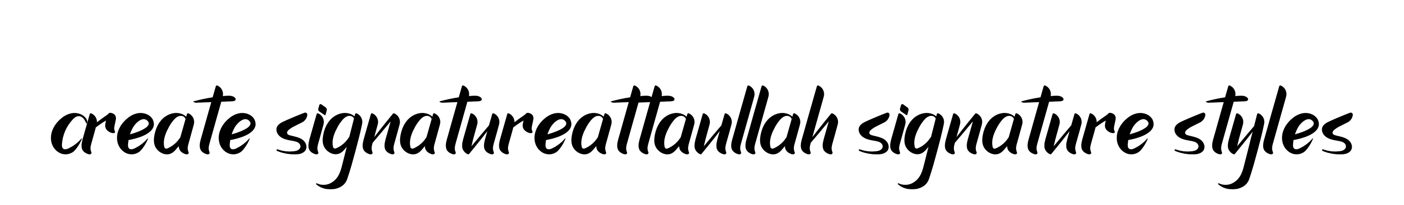 Create-signatureattaullah-signature-styles signature