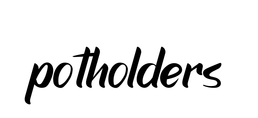 Potholders signature