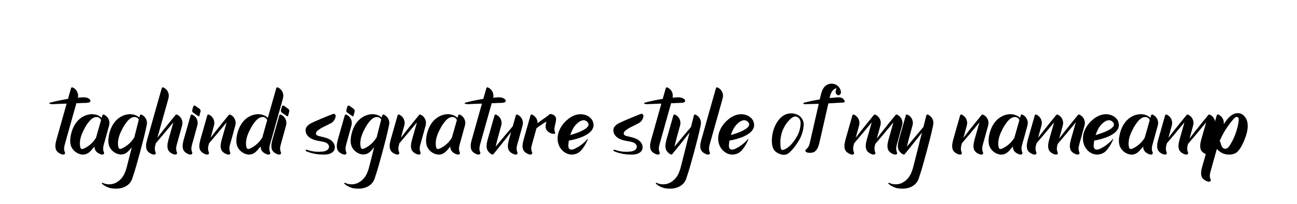 Taghindi-signature-style-of-my-nameamp signature