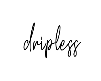 Dripless signature