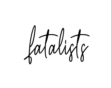 Fatalists signature