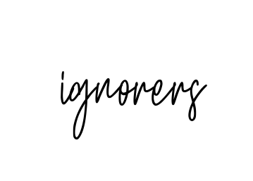Ignorers signature