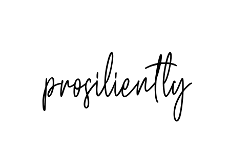 Prosiliently signature