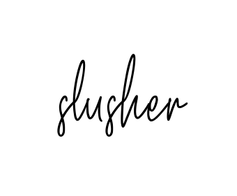 Slusher signature