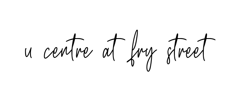 U-centre-at-fry-street signature