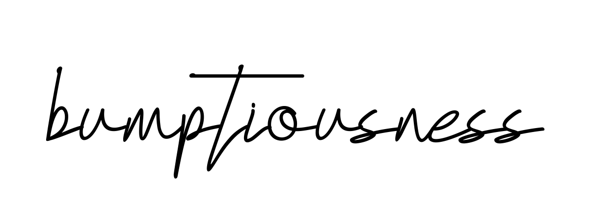 Bumptiousness signature