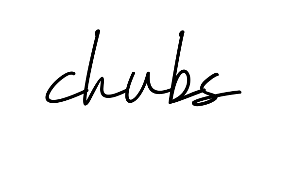Chubs signature
