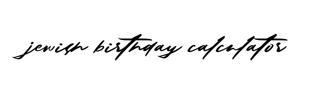 Handwritten Signature for Jewish-birthday-calculator - Style 140 Online