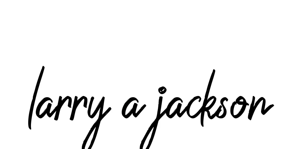 Handwritten Signature for Larry-a-jackson - Style 149 Online