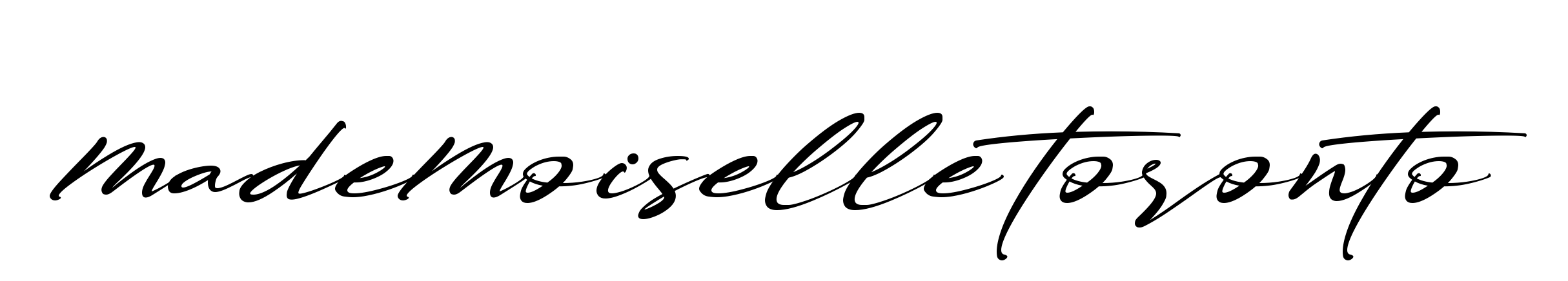 Mademoiselle-toronto signature