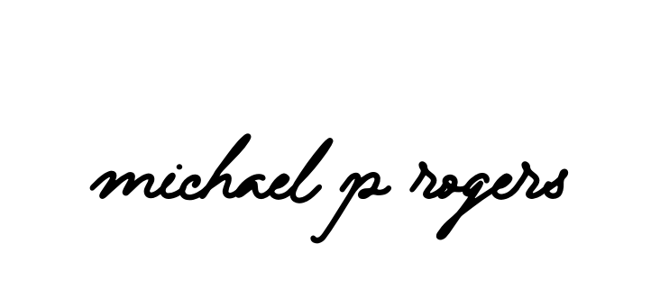 Handwritten Signature for Michael-p-rogers - Style 138 Online