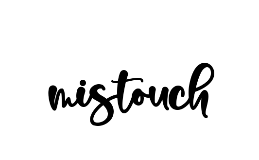 Handwritten Signature for Mistouch - Style 136 Online