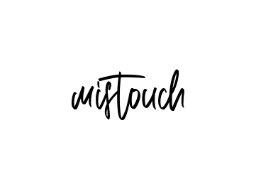 Handwritten Signature for Mistouch - Style 143 Online