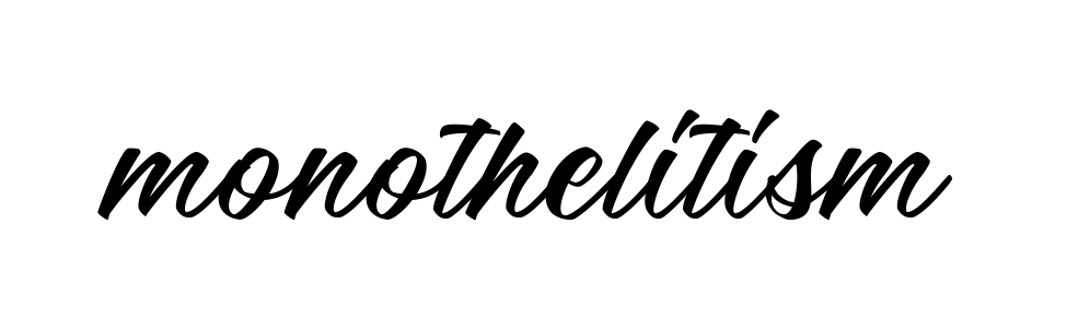 Monothelitism signature