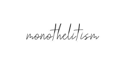 Monothelitism signature