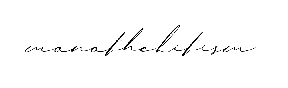 Monothelitism signature