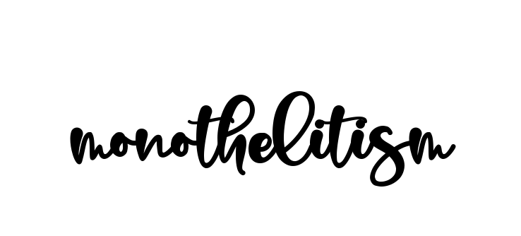 Monothelitism signature