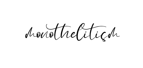 Monothelitism signature