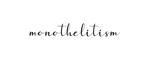 Monothelitism signature