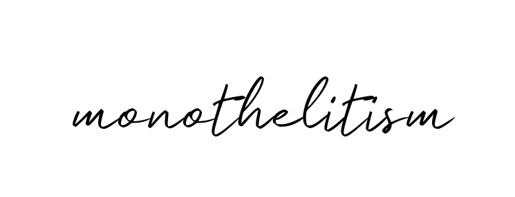 Monothelitism signature