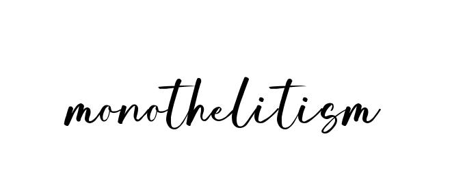 Monothelitism signature