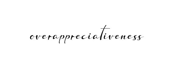 Handwritten Signature for Overappreciativeness - Style 132 Online