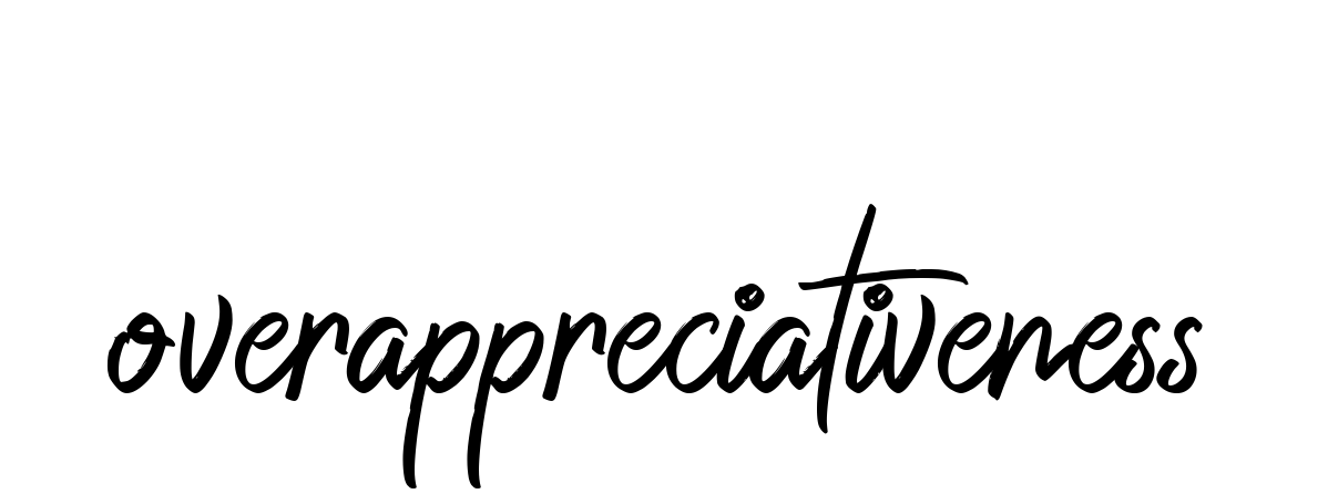 Handwritten Signature for Overappreciativeness - Style 149 Online